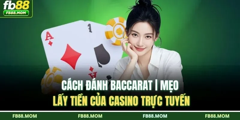 Cách đánh Baccarat